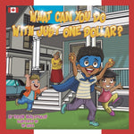 Book cover for What Can You Do With Just One Dollar?: Canadian Edition