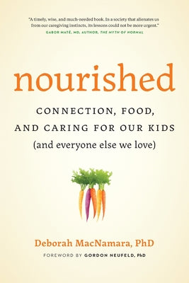 Book cover for Nourished: Connection, Food, and Caring for Our Kids (And Everyone Else We Love)