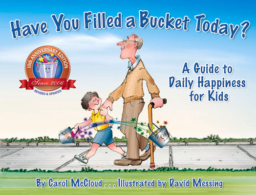 Book cover for Have You Filled a Bucket Today?: A Guide to Daily Happiness for Kids