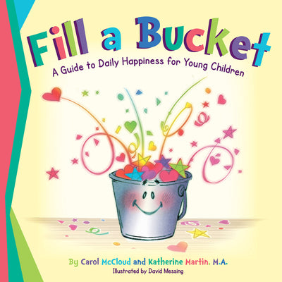 Book cover for Fill a Bucket: A Guide to Daily Happiness for Young Children