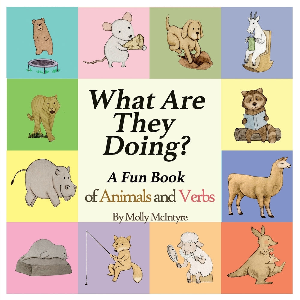 Book cover for What Are They Doing?: A Fun Early Learning Book that Combines Animals with Verbs..