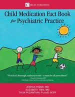 Book cover for The Child Medication Fact Book for Psychiatric Practice
