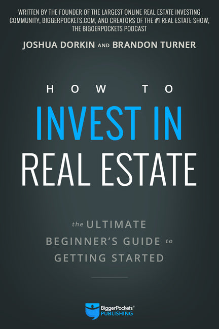 Book cover for How to Invest in Real Estate: The Ultimate Beginner's Guide to Getting Started