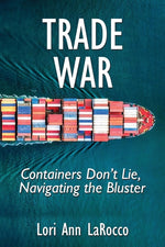 Book cover for Trade War: Containers Don't Lie, Navigating the Bluster