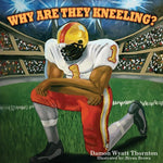 Book cover for Why Are They Kneeling?