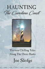 Book cover for Haunting The Carolina Coast: Thirteen Chilling Tales Along The Outer Banks
