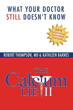 Book cover for Calcium Lie II: What Your Doctor Still Doesn't Know