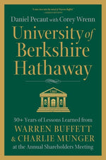 Book cover for University of Berkshire Hathaway: 30 Years of Lessons Learned from Warren Buffett & Charlie Munger at the Annual Shareholders Meeting