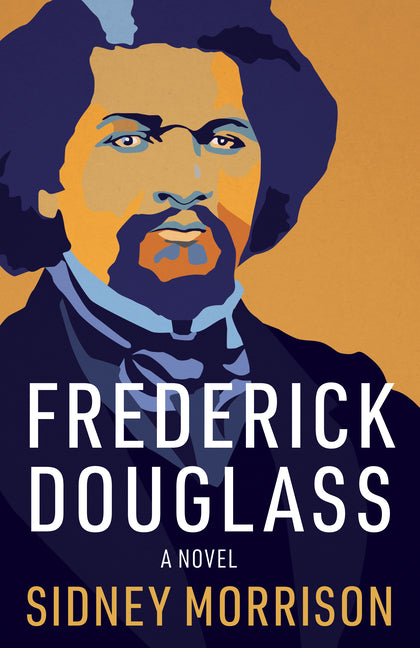 Book cover for Frederick Douglass: A Novel