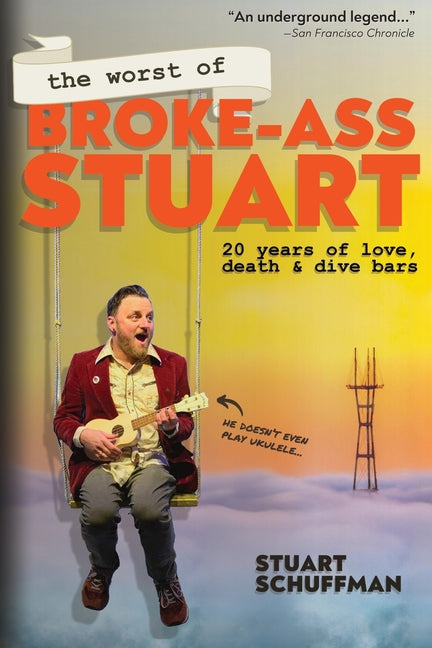 Book cover for Worst of Broke-Ass Stuart: 20 Years of Love, Death, & Dive Bars
