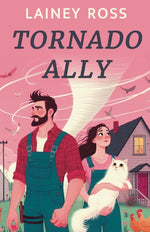 Book cover for Tornado Ally: A Small Town Romantic Comedy
