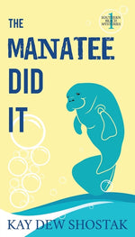 Book cover for The Manatee Did It