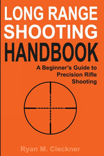 Book cover for Long Range Shooting Handbook: The Complete Beginner's Guide to Precision Rifle Shooting