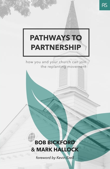 Book cover for Pathways to Partnership: How You and Your Church Can Join the Replanting Movement