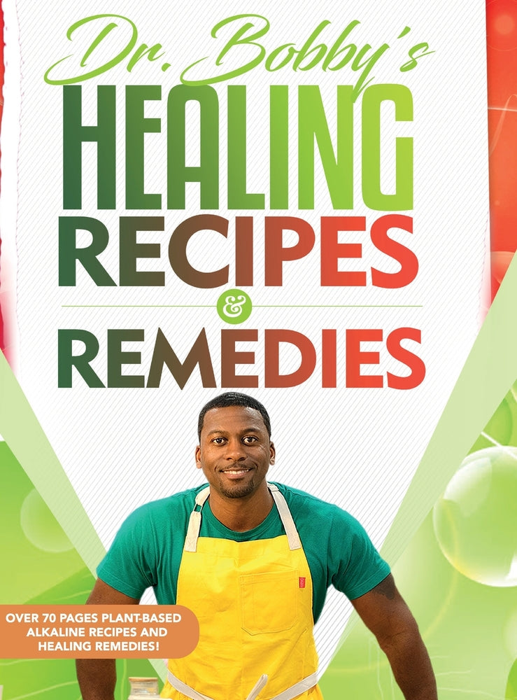 Book cover for Dr. Bobby's Recipes and Remedies
