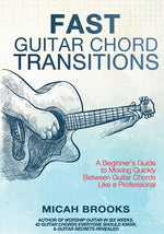 Book cover for Fast Guitar Chord Transitions: A Beginner's Guide to Moving Quickly Between Guitar Chords Like a Professional