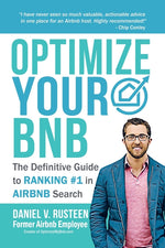 Book cover for Optimize YOUR Bnb: The Definitive Guide to Ranking #1 in Airbnb Search by a Prior Employee