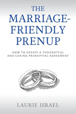 Book cover for Marriage-Friendly Prenup: How to Create a Thoughtful and Caring Prenuptial Agreement