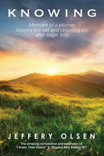 Book cover for Knowing: Memoirs of a journey beyond the veil and choosing joy after tragic loss.