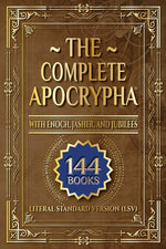 Book cover for Complete Apocrypha: 2018 Edition with Enoch, Jasher, and Jubilees