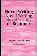 Book cover for Novel Writing for Beginners: Guidance from an Editor