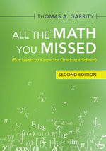 Book cover for All the Math You Missed: (But Need to Know for Graduate School)