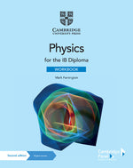 Book cover for Physics for the IB Diploma Workbook with Digital Access (2 Years)