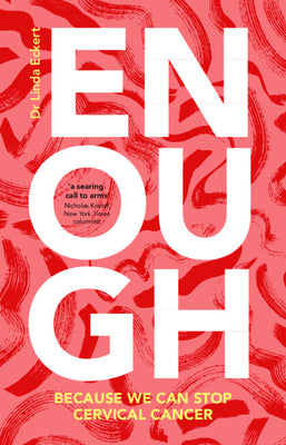 Book cover for Enough: Because We Can Stop Cervical Cancer