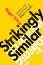 Book cover for Strikingly Similar: Plagiarism and Appropriation from Chaucer to Chatbots