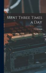 Book cover for Meat Three Times a Day