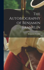 Book cover for Autobiography of Benjamin Franklin