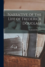 Book cover for Narrative of the Life of Frederick Douglass