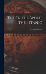 Book cover for Truth about the Titanic