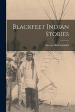 Book cover for Blackfeet Indian Stories