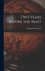 Book cover for Two Years Before the Mast