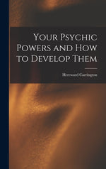 Book cover for Your Psychic Powers and How to Develop Them
