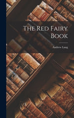 Book cover for The Red Fairy Book