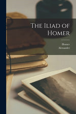 Book cover for The Iliad of Homer