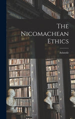 Book cover for The Nicomachean Ethics