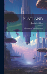 Book cover for Flatland: A Romance of Many Dimensions