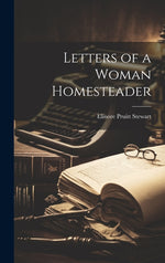 Book cover for Letters of a Woman Homesteader