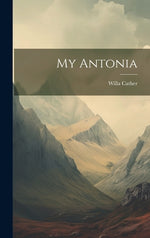 Book cover for My Antonia