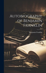 Book cover for Autobiography of Benjamin Franklin
