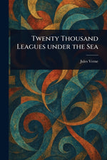 Book cover for Twenty Thousand Leagues Under the Sea