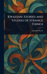 Book cover for Kwaidan: Stories and Studies of Strange Things