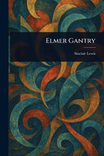 Book cover for Elmer Gantry
