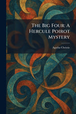 Book cover for Big Four: A Hercule Poirot Mystery