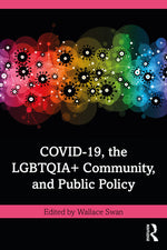 Book cover for COVID-19, the LGBTQIA+ Community, and Public Policy