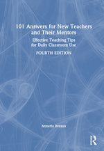 Book cover for 101 Answers for New Teachers and Their Mentors: Effective Teaching Tips for Daily Classroom Use