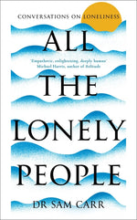 Book cover for All the Lonely People: Conversations on Loneliness